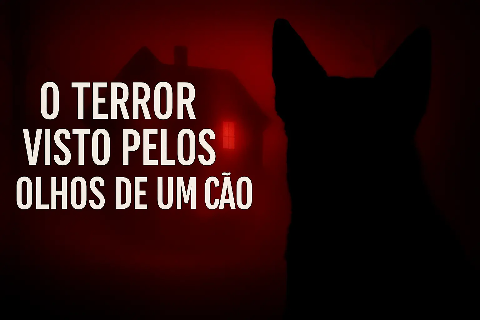 O terror visto pelos olhos de um cão