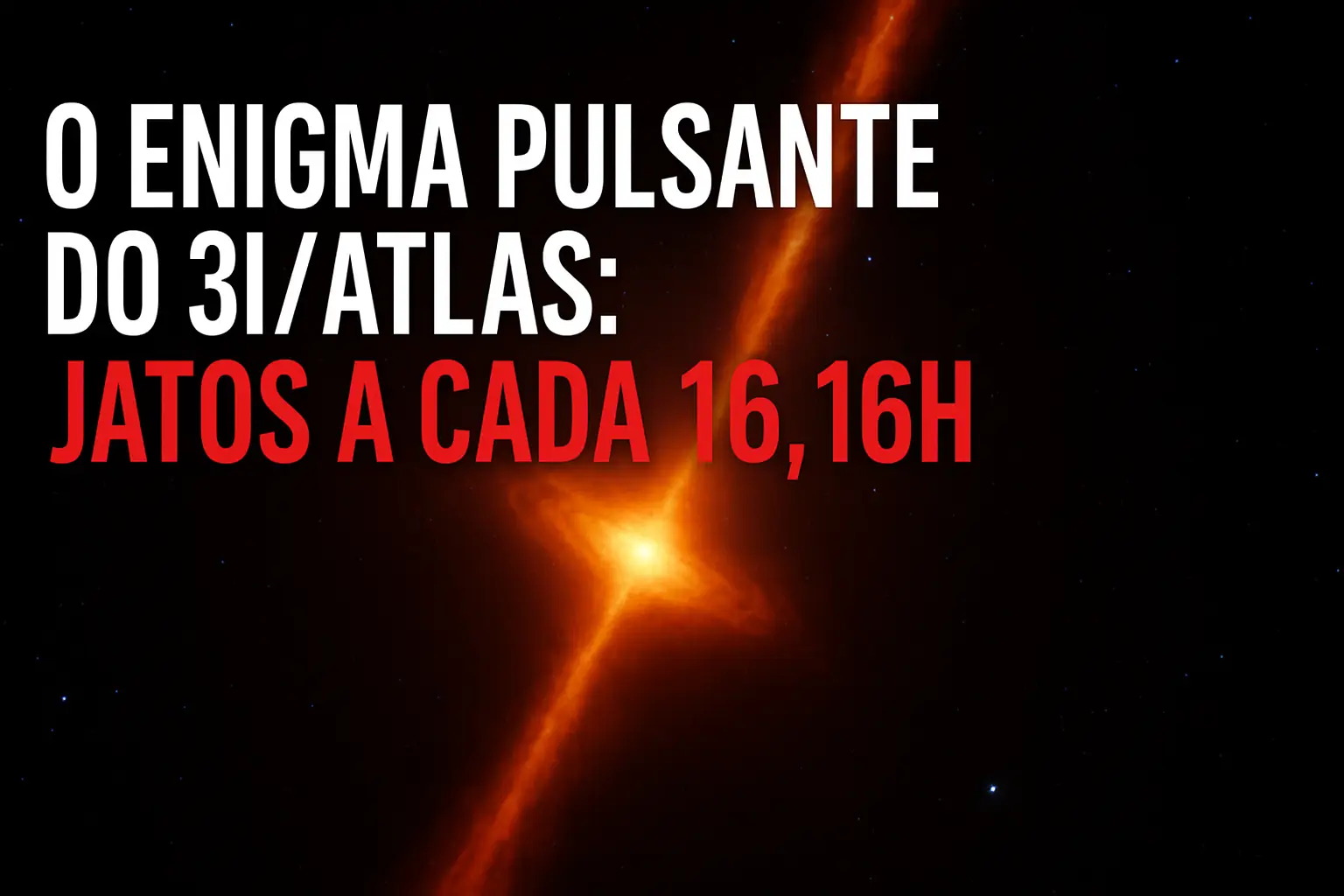 os-jatos-do-3i-atlas-pulsam-como-um-coracao-repetindo-a-cada-1616-horas